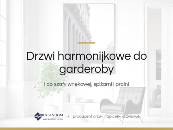 Drzwi harmonijkowe do garderoby - poradnik Standom