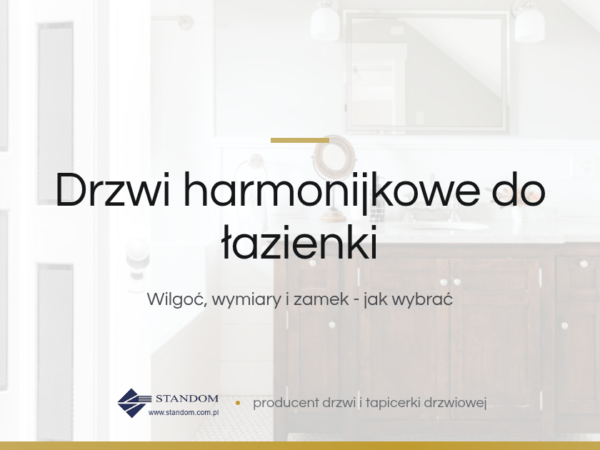 Drzwi harmonijkowe do łazienki - poradnik Standom