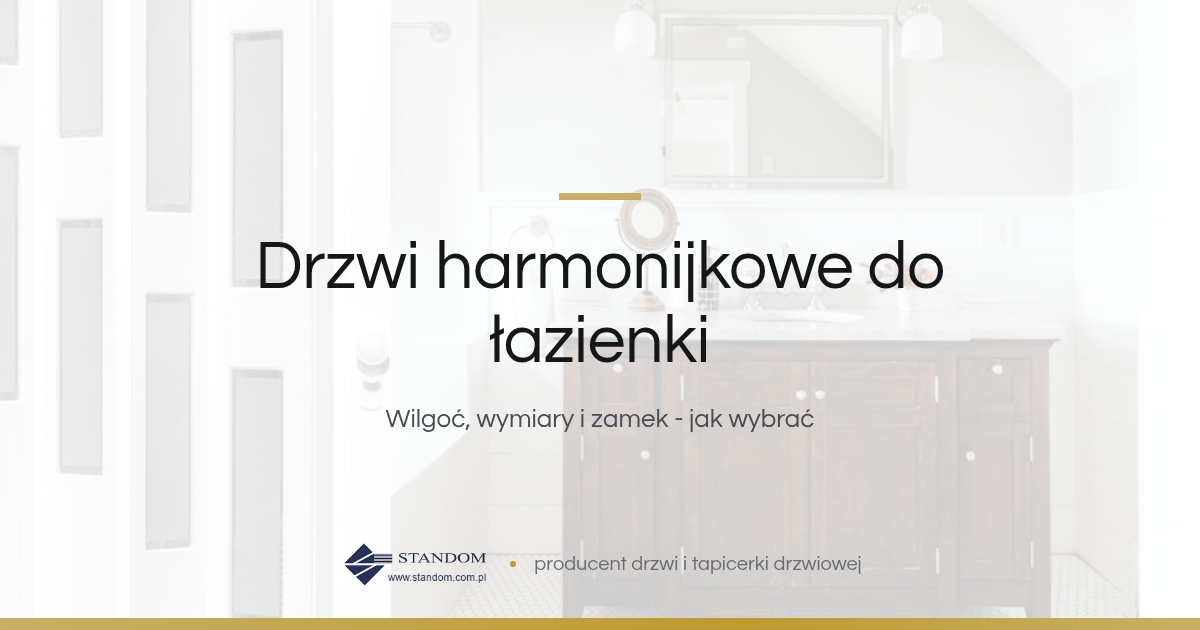 Drzwi harmonijkowe do łazienki - poradnik Standom